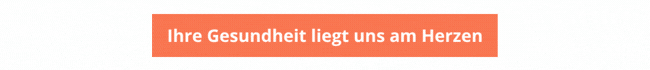 IHRE GESUNDHEIT LIEGT UNS AM HERZEN